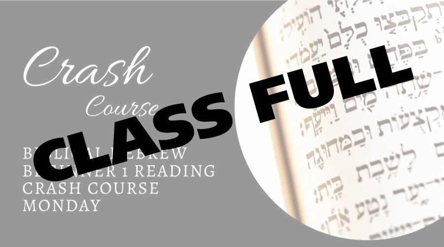 Biblical Hebrew Beginner 1 Crash Course Monday American Jewish University